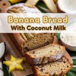 Banana Bread With Coconut Milk