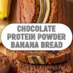 Chocolate Protein Powder Banana Bread