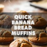 Quick Banana Bread Muffins