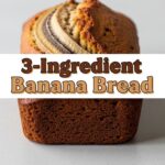 3ingredient Banana Bread