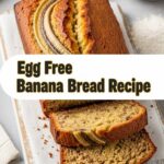 Egg Free Banana Bread Recipe