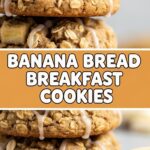 Banana Bread Breakfast Cookies