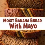 Moist Banana Bread With Mayo