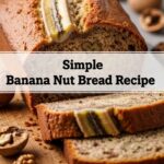 Simple Banana Nut Bread Recipe