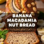 Banana Macadamia Nut Bread