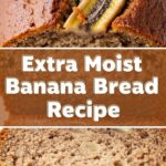 Extra Moist Banana Bread Recipe