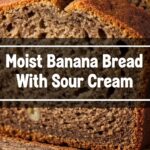 Moist Banana Bread With Sour Cream