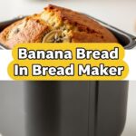 Banana Bread In Bread Maker