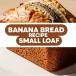 Banana Bread Recipe Small Loaf