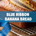 Blue Ribbon Banana Bread
