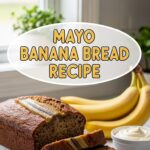 Mayo Banana Bread Recipe