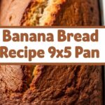 Banana Bread Recipe 9x5 Pan