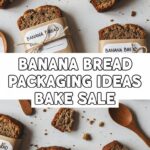 Banana Bread Packaging Ideas Bake Sale