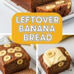 Leftover Banana Bread