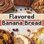 Flavored Banana Bread