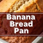 Banana Bread Pan