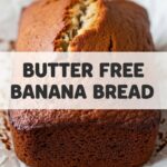 Butter Free Banana Bread