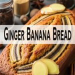 Ginger Banana Bread