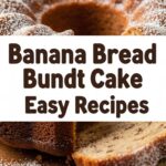 Banana Bread Bundt Cake Easy Recipes