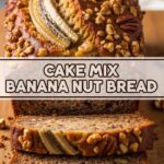 Cake Mix Banana Nut Bread