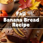 Fall Banana Bread Recipe
