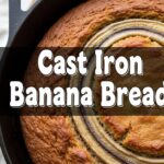 Cast Iron Banana Bread