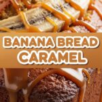 Banana Bread Caramel