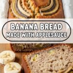 Banana Bread Made With Applesauce