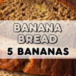 Banana Bread 5 Bananas