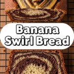 Banana Swirl Bread