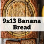 9x13 Banana Bread