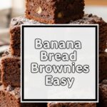 Banana Bread Brownies Easy
