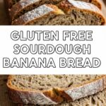 Gluten Free Sourdough Banana Bread
