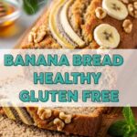 Banana Bread Recipe Healthy Gluten Free