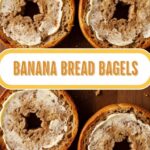 Banana Bread Bagels