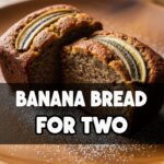 Banana Bread For Two