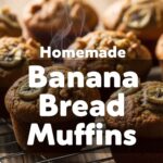 Homemade Banana Bread Muffins
