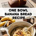 One Bowl Banana Bread Recipe
