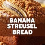 Banana Streusel Bread