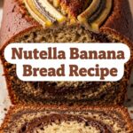 Nutella Banana Bread Recipe