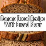 Banana Bread Recipe With Bread Flour
