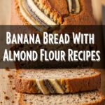 Banana Bread With Almond Flour Recipes