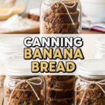 Canning Banana Bread