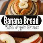 Banana Bread With Apple Sauce