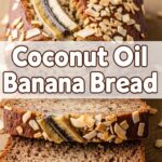 Coconut Oil Banana Bread