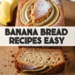 Banana Bread Recipes Easy