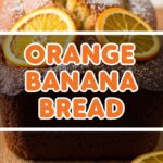 Orange Banana Bread