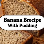 Banana Bread Recipe With Pudding