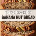 Bread Machine Banana Nut Bread