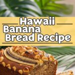 Hawaii Banana Bread Recipe